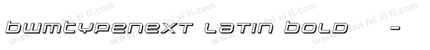 BWMTypeNext Latin Bold 粗体字体转换